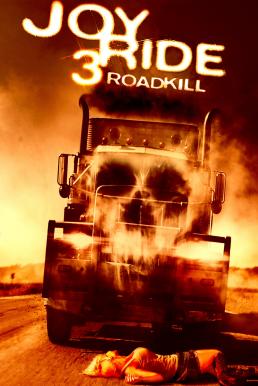 Joy Ride 3: Road Kill เกมหยอก หลอกไปเชือด 3: ถนนสายเลือด (2014)